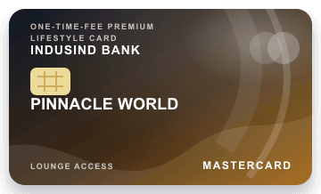 IndusInd Bank Pinnacle World Credit Card